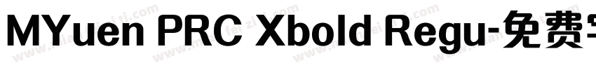 MYuen PRC Xbold Regu字体转换